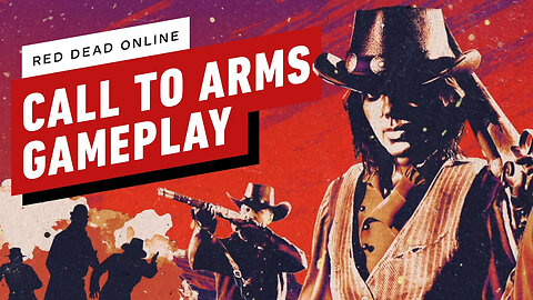 Red Dead Redemption 2 - 13 Minutes of Call to Arms Gameplay (Red Dead Onlin