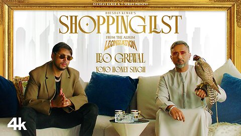 Shopping List (Official Video): Leo Grewal | Yo Yo Honey Singh | Leonization | Bhushan Kumar 