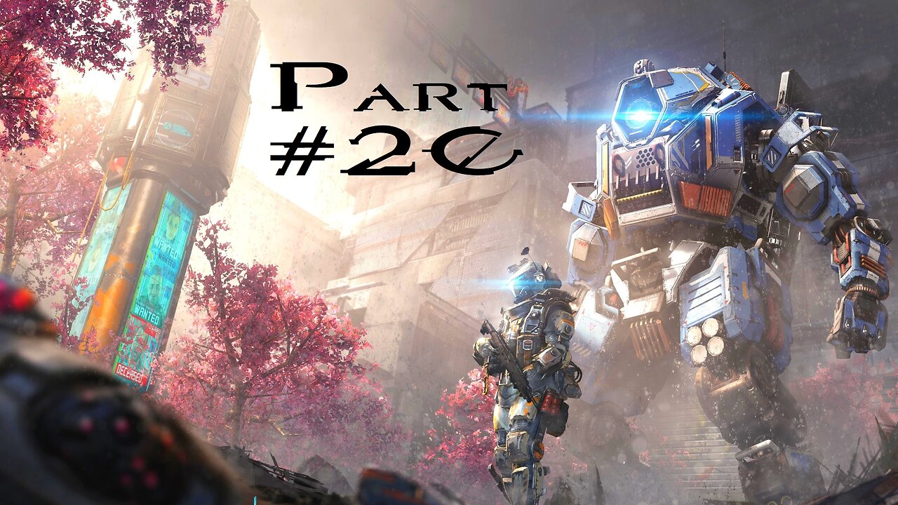 Titanfall 2 Multiplayer: Part 20