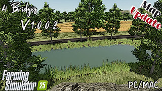 Map Update | 4 Bridges | V.1.0.0.2 | Farming Simulator 25