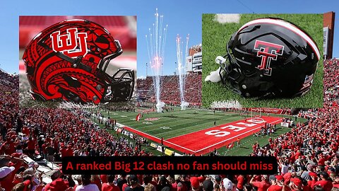 Texas Tech vs Utah is one of the best football games this coming weekend