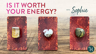 Is it worth my energy? 🔮 PICK-A-CARD THURSDAYS