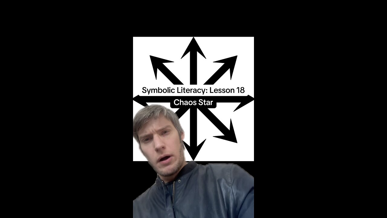 Symbolic Literacy - Lesson 18: Chaos Star (Short)