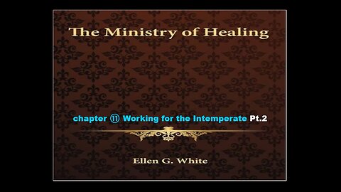 11-19-25 THE MINISTRY OF HEALING Chapter 11 Pt.2 By Evangelist Benton Callwood