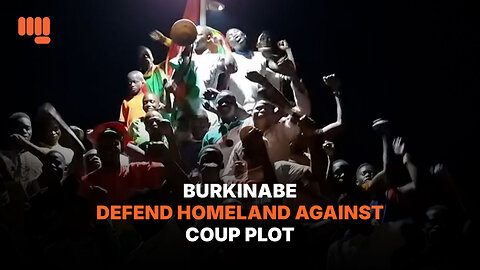 BURKINABE DEFEND HOMELAND AGAINST COUP PLOT