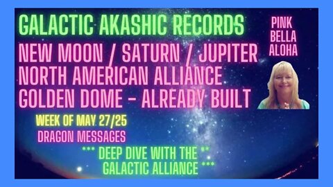 Golden Dome DEEP DIVE * North American Alliance * Moon * Saturn * Jupiter * GALACTIC Akashic Records