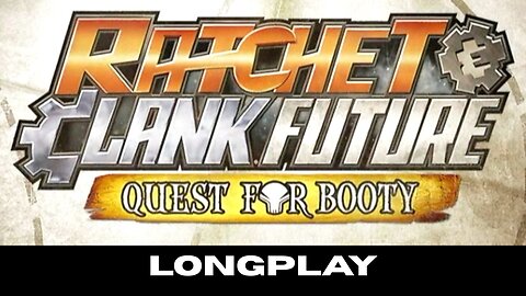 Ratchet & Clank Future: Quest for Booty LONGPLAY