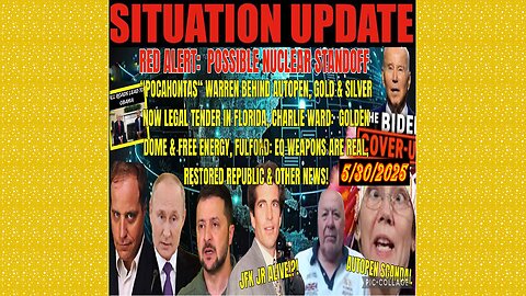SITUATION UPDATE 5/30/25 - Possible Nuclear Standoff "Pocahontas" Warren Behind Autopen, Benjamin Fulford