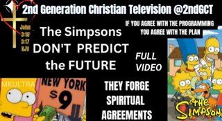 911-The Simpsons Don't Predict the Future They Forge Spiritual Agreements Genesis 11:6-11:9 KJV #kjv