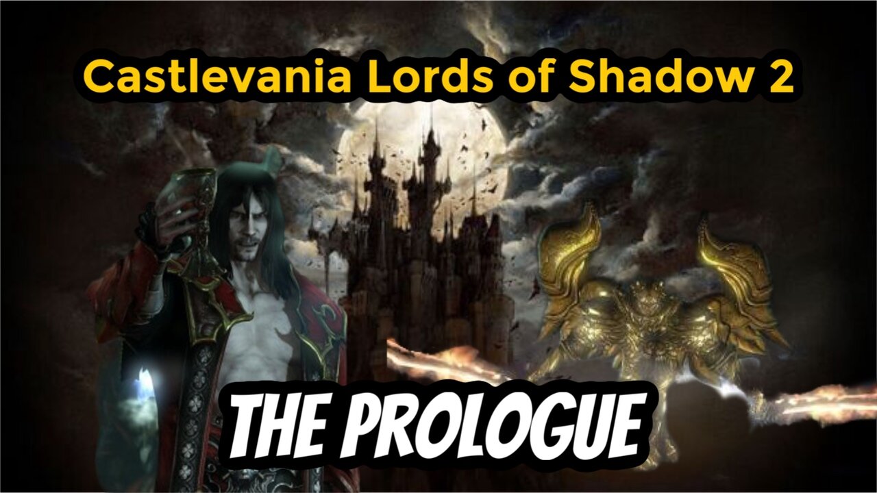 Castlevania : Lords of Shadow 2 "Prologue"