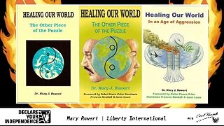 2025-12-10 Dr Mary Ruwart - Liberty International - Healing Our World