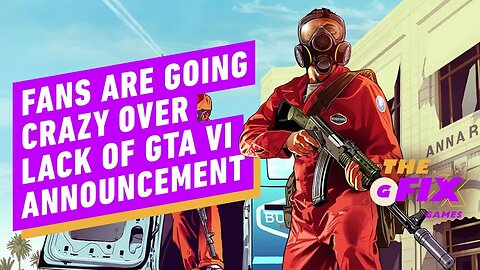 Grand Theft Auto Fans Are Struggling to Cope WIthout a GTA 6 Release Date - IGN Daily Fix