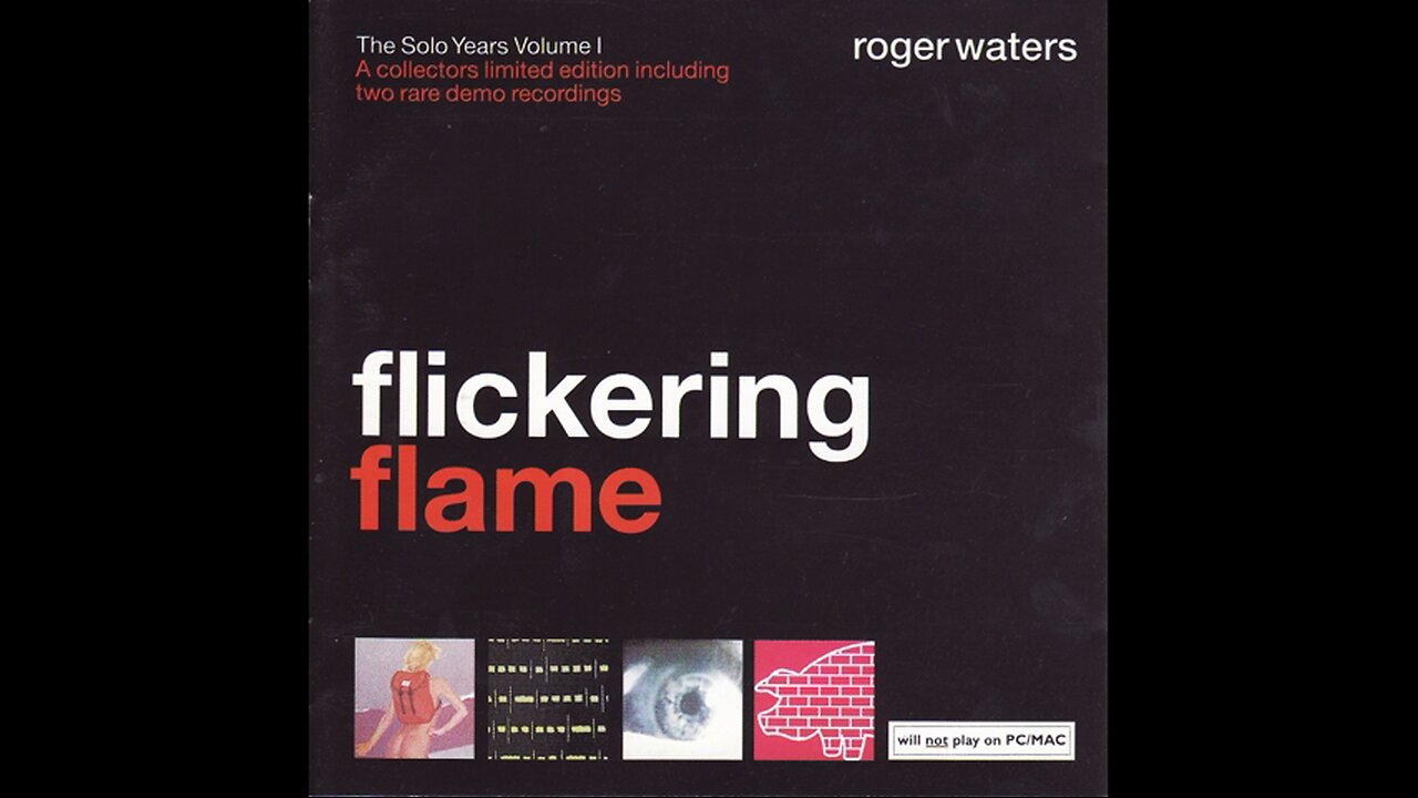 Roger Waters - Flickering Flame: The Solo Years Volume 1 (2002) [Complete CD] Europe