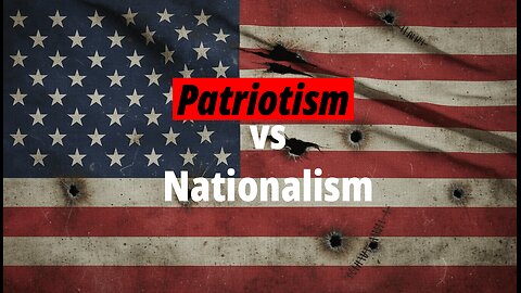 Understanding Patriotism vs. Nationalism