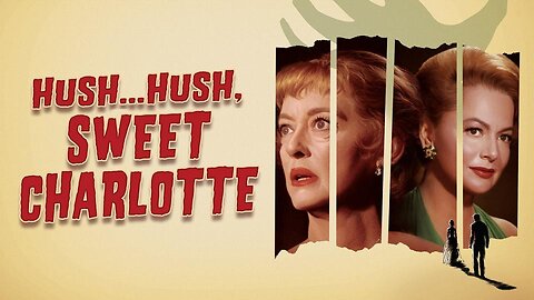 HUSH...HUSH, SWEET CHARLOTTE 1964 Murder Mystery Melodrama, Southern Style FULL MOVIE HD & W/S