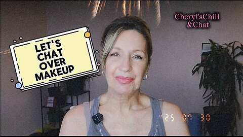 Let's Chat Over Makeup GRWM