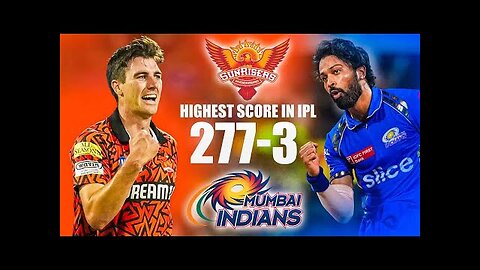 SRH VS MI 277-3 Highest Score Match Highlights | #SRH #csk #Mumbaiindians | #IPL2025 | IPL Matches