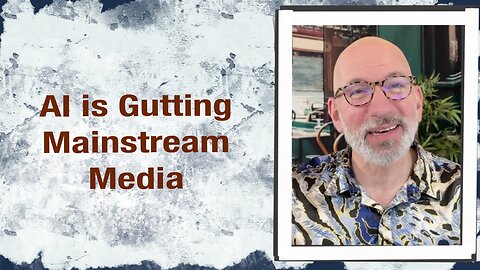 AI is gutting Mainstream Media