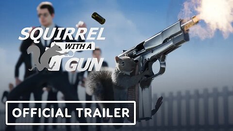 Squirrel with a Gun - Official Trailer _ Summer of Gaming 2023