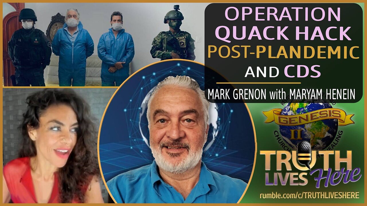 Operation Quack Hack Post Plandemic and CDS with Mark Grenon