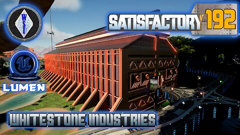Satisfactory 1.1 | Singleplayer | S4 Episode 192