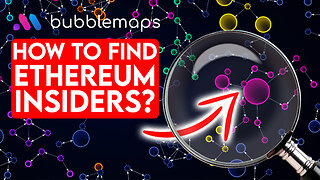 How to Find Ethereum Whales & Insiders with Bubblemaps $BMT InfoFi