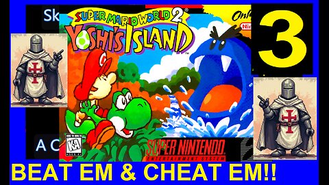 YOSHI'S ISLAND V3 - SNES - Skwatter's Beat 'em and Cheat 'em!