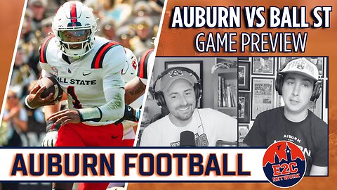 Auburn vs Ball State Preview | How Will it Go?