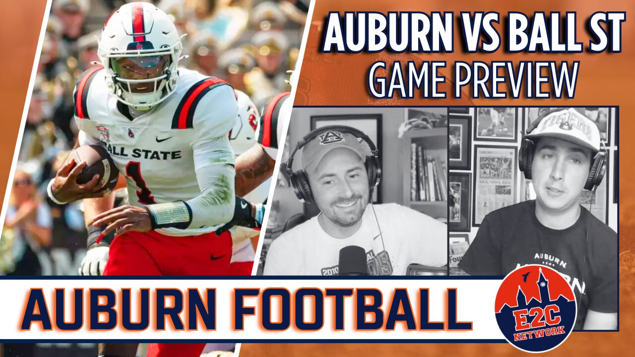 Auburn vs Ball State Preview | How Will it Go?