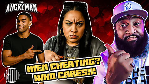 Why Men Cheating Doesn't Matter