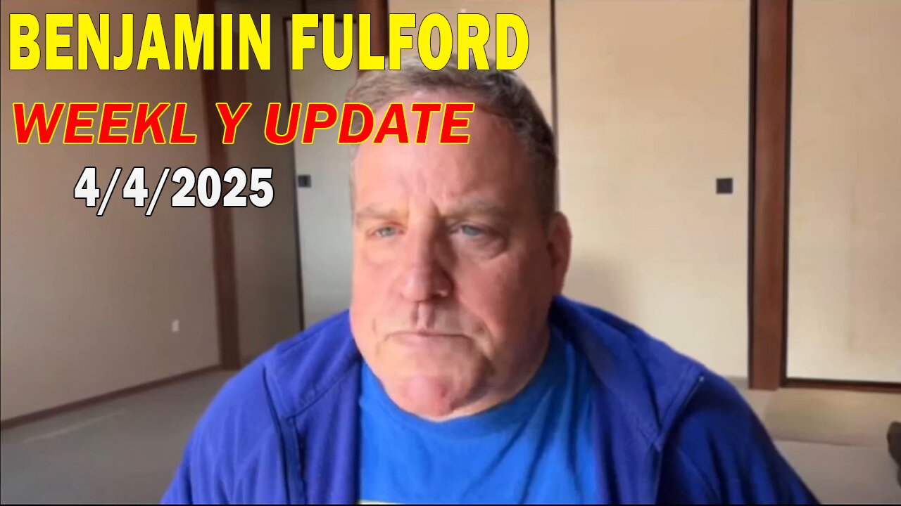 Benjamin Fulford Update Today April 4, 2025 - Benjamin Fulford