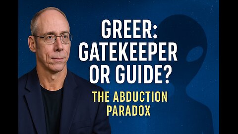Steven Greer: Gatekeeper or Guide? The Abduction Paradox