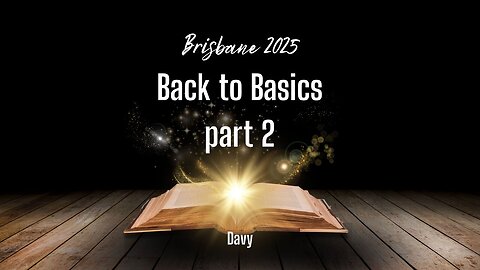 Back to Basics 2 - Brisbane 2025 - Davy