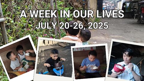 A Week in Our Lives: July 20-26, 2025
