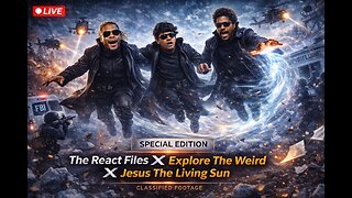 LIVE: Special Edition Collab – React Files X Explore The Weird X Jesus The Living Sun
