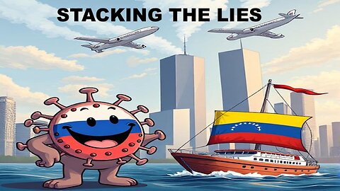 DR JIM KAVANAGH - STACKING THE LIES - RUSSIAN BOTS, FANTASY DRUG BOATS, 9/11, COVID, & GOOD NOT-SEES