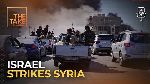 Why is Israel bombing Syria | The Take