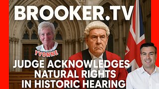 JUDGE ACKNOWLEDGES NATURAL RIGHTS IN HISTORIC HEARING WITH YVONNE & PAUL BROOKER