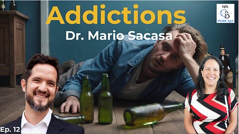 What is an Addiction, How Addictions are Formed, Tools to Stop Addiction | Dr. Mario Sacasa | Ep. 12