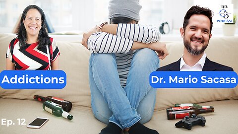 What is an Addiction, How Addictions are Formed, Tools to Stop Addiction | Dr. Mario Sacasa | Ep. 12