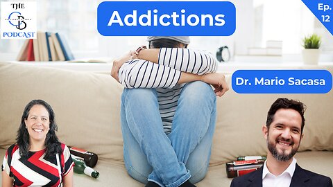 What is an Addiction, How Addictions are Formed, Tools to Stop Addiction | Dr. Mario Sacasa | Ep. 12