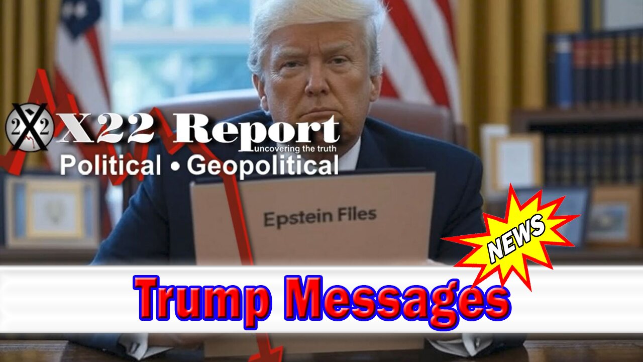 X22 Dave Report - Trump Messages, Scheduled Progression Of Declas, [DS] Feeling Pain Every Step Of The Way