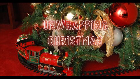 Unwrapping Christmas - Bill Watson