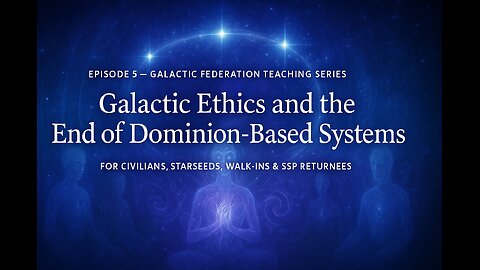 Galactic Federation: Galactic Ethics and the End of Dominion-Based Systems