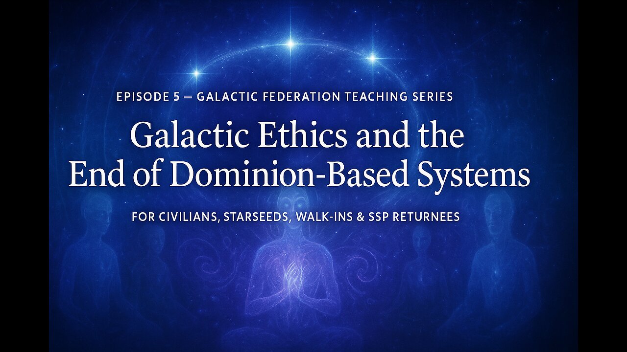 Galactic Federation: Galactic Ethics and the End of Dominion-Based Systems