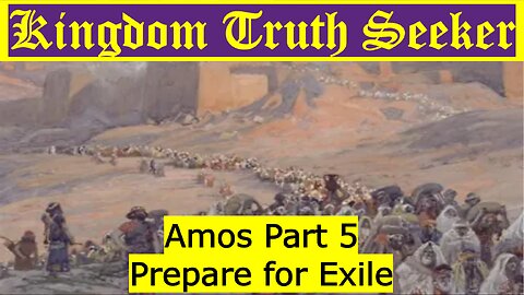 Amos Part 5: Prepare for Exile