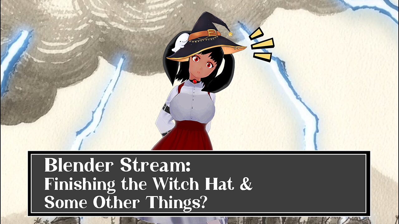 [Blender Creation Stream] Finishing the Witch Hat, Alongside Other Things