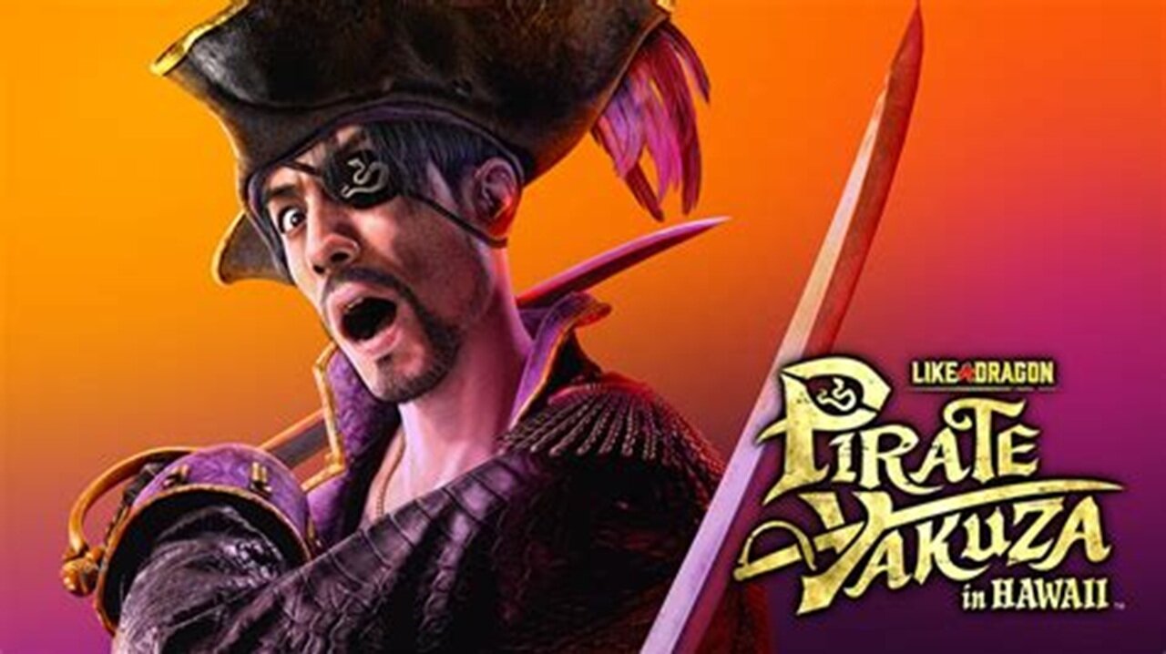 Like a Dragon : Pirate Yakuza in Hawaii - May 22, 2025