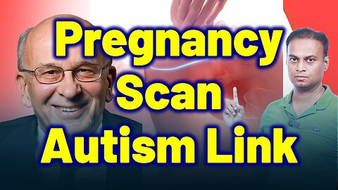 Is USG, Ultrasonography, Pregnancy Scan, Linked to Autism Spectrum Disorder, ASD? | Treatment & Cure