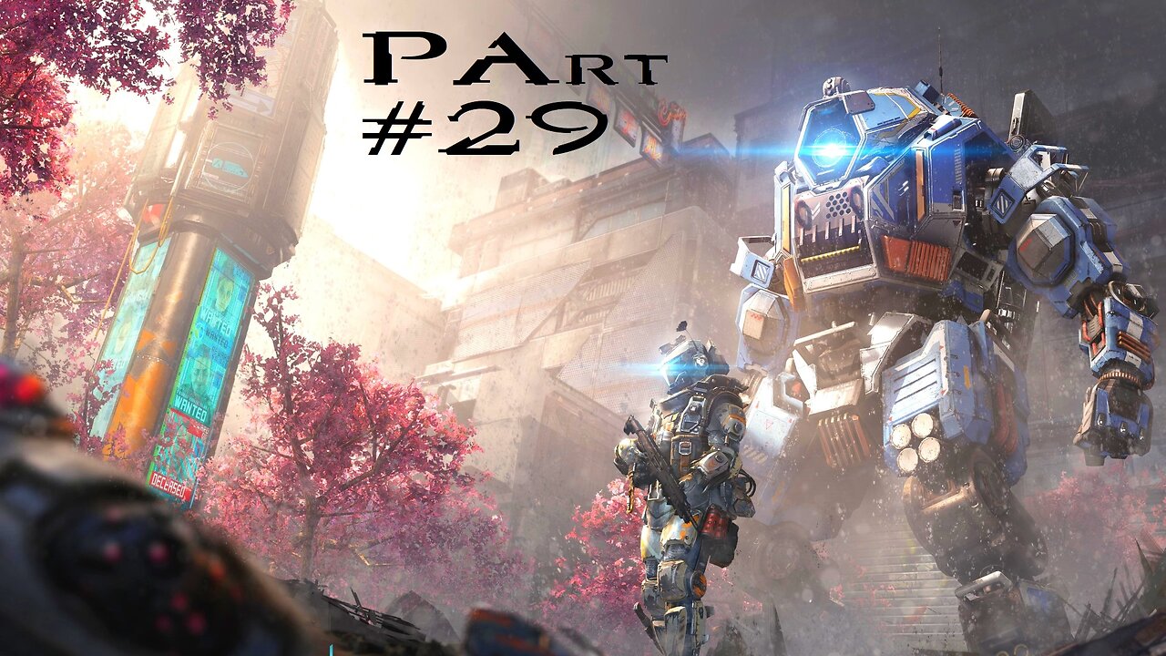 Titanfall 2 Multiplayer: Part 29